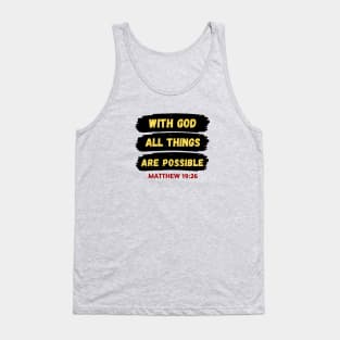 With God All Things Are Possible | Christian Saying Tank Top